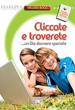 <div class=Note><a href=index.php?method=section&id=80 class=Note>Collana �La Buona Notizia�</a></div>CLICCATE... E TROVERETE