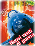 <div class=Note><a href=index.php?method=section&id=57 class=Note>Inserto</a></div>NUOVI VENTI DI GUERRA
