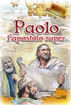 <div class=Note><a href=index.php?method=section&id=57 class=Note>Inserto</a></div>Paolo, lapostolo super
