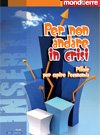 <div class=Note><a href=index.php?method=section&id=57 class=Note>Inserto</a></div>PER NON ANDARE IN CRISI
