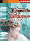 <div class=Note><a href=index.php?method=section&id=57 class=Note>Inserto</a></div>UN MONDO FANTASYOSO